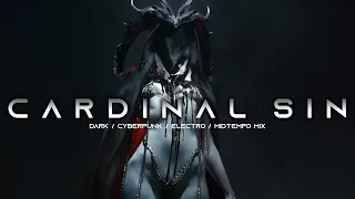 CARDINAL SIN - Dark Clubbing / Dark Techno / Cyberpunk / Industrial / Midtempo Mix