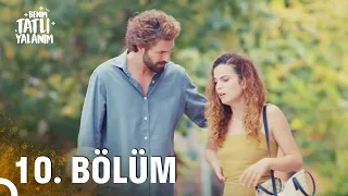 Benim Tatlı Yalanım 10. Bölüm