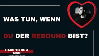 Was tun, wenn du der Rebound bist? (Ex zurück / Kontaktsperre)