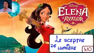 Ré.À.C. - Elena d'Avalor - S1E10 : Le Sceptre de Lumière