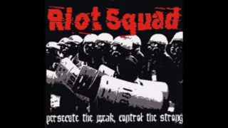 Riot Squad - Violence On The Streets