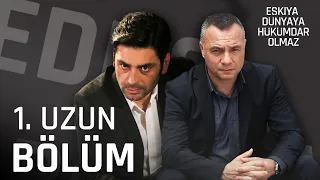 EDHO 1. Uzun Bölüm | Eşkıya Dünyaya Hükümdar Olmaz