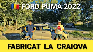 Ford făcut la Craiova - ce mai vrei oltene ? Puma 1.0 ecoboost