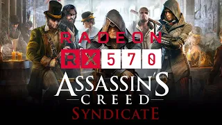 Assassin's Creed Syndicate | i5-4590 | RX 570 4GB | 1080p