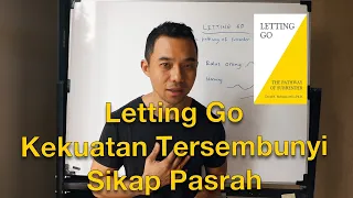 Pelajaran dari Buku Letting Go, Kekuatan Tersembunyi Sikap Pasrah oleh David R Hawkins