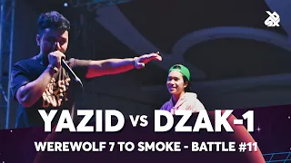 YAZID vs DZAK-1 | Werewolf 7 To Smoke Battle 2019 | Round 11