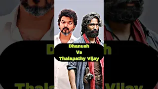 Thalapathy Vijay Vs Dhanush 🥵❤️‍🔥#thalapathy #vijay #dhanush #tamil #shorts #actor #trend #vs #top