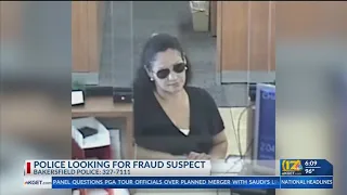 Bakersfield PD searching for fraud suspect