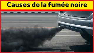 Les causes de Fumée noire a l'echappement