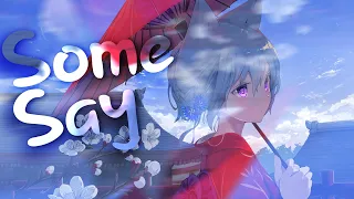 Nightcore - Some Say - Nea (Remix)