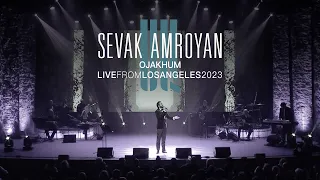 Sevak Amroyan - Ojakhum / Օջախում (Live from Los Angeles 2023)