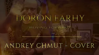 סקסופוניסט דורון פרחי 0508336199 Doron Farhy Saxophonist - Moving Forward (Andrey Chmut Cover)