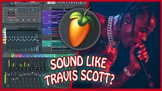 How To Sound Like TRAVIS SCOTT On FL Studio | Travis Scott VOCAL PRESET (in description)