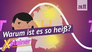 Warum ist es eigentlich gerade so heiß?