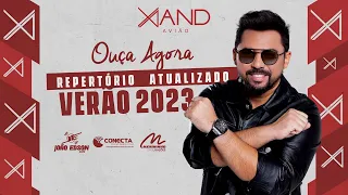 XAND AVIÃO - VERÃO 2023 - REPERTÓRIO NOVO (10 MÚSICAS NOVAS) @JOAOEDSONCDS