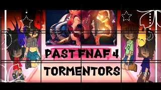 ➹||Past FNaF 4 Tormentors React To||Breaking Out||M.V||🐈🐣