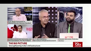 The Big Picture - Strengthening India's Infrastructure