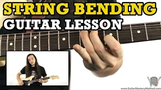 Guitar Bending - How To String Bend On The Guitar