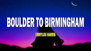 Emmylou Harris - Boulder To Birmingham (Lyrics)