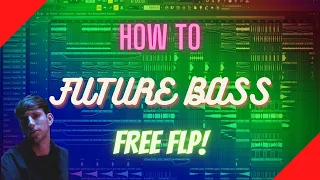 HOW TO EPIC FUTURE BASS (FL Studio Tutorial) | FREE FLP (Nurko, Illenium, Far Out, San Holo, Dabin)