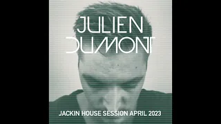 Jackin House Session April 2023 By JULIEN DUMONT