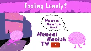 Mental Health Awareness Week | Loneliness - Matters of The Mind