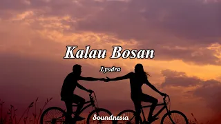 Kalau Bosan - Lyodra (Lirik Video) Lyrics Video for "Kalau Bosan" by Lyodra Official