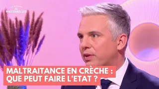 Maltraitance en crèche : que peut faire l'Etat ? - La Maison des maternelles #LMDM