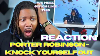 Rapper REACTS to”KNOCK YOURSELF OUT XD" by PorterRobinson