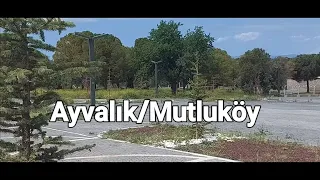 Ayvalık/Mutluköy