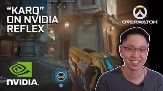 NVIDIA Reflex in Overwatch – featuring KarQ