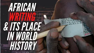 African Writing & Its Place in World History