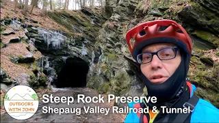 Steep Rock Preserve - Shepaug Valley Railroad & Tunnel