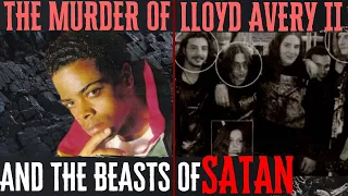 The Unbelievable Stories of Lloyd Avery II and The Beasts of Satan - A True Crime Story