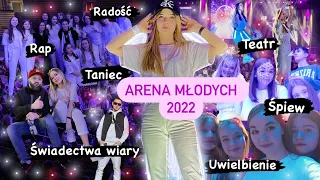 Arena Młodych 2022 *UWIELBIENIE DLA MŁODYCH*☺️