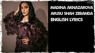 Madina Aknazarova - Arusu Shah Zebanda - Beautiful bride and groom (English Lyrics) Tajikistan 🇹🇯🇹🇯