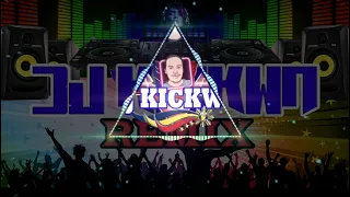 Goyang Wikwik Tiktok Budots Remix DJKICKWA