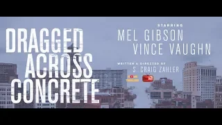 Закатать в асфальт / Dragged Across Concrete — Русский трейлер (2019)