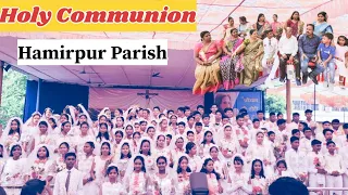 Holy Communion//Hamirpur Parish//2024