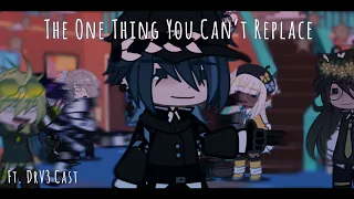 The One Thing You Can’t Replace | ft. DRV3 Cast | 20k+ Subs Special | Gacha Club