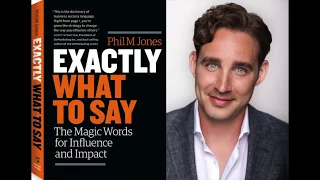 "Exactly What to Say" by Phil M. Jones