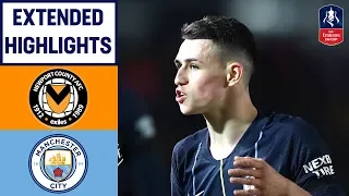 Foden Double, Sane and Mahrez Sink Newport | Newport 1-4 Manchester City | Emirates FA Cup 2018/19