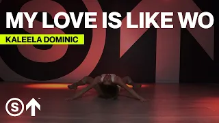 "My Love is Like...Wo" - Mýa | Kaleela Dominic Dance Class | Studio North Toronto