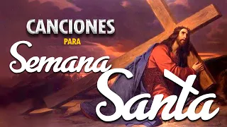 Canciones para Semana Santa - JUEVES SANTO 2024 (SEMANA SANTA)