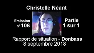 Christelle Néant Donbass SitRep n°106 ~ 8 sept 2018 partie 1 sur 1