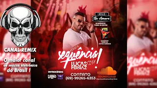 Sequência Mixada com Dj Lucas Ferraz  #LatinNaVeia