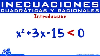 Inecuaciones Cuadráticas y Racionales | Introducción