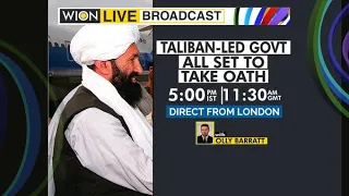 WION Live Broadcast: Taliban-led govt all set to take oath| Direct from London | Latest English News