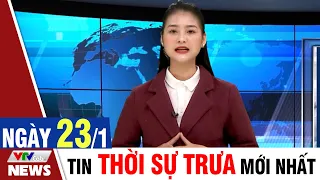 Bản tin Covid trưa ngày 23/1 - Thông tin mới nhất từ Bộ Y Tế | VTVcab Tin tức