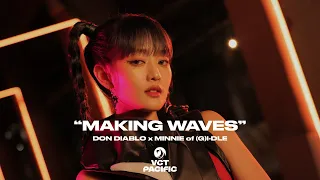 “Making Waves” ft. Minnie of (G)I-DLE // VALORANT Champions Tour Pacific 2023